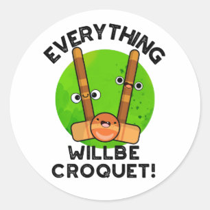 Alles zal croquet positieve sport woordspeling ronde sticker