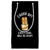 Alles zal goed zijn met Funny Churros Pun Klein Cadeauzakje (Voorkant)