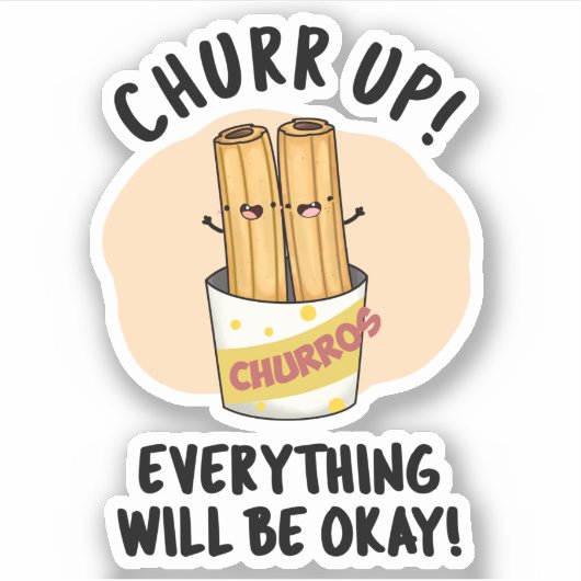 Alles zal goed zijn met Funny Churros Pun Sticker (Voorkant)