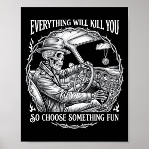Alles zal je doden kies iets leuks skelet poster