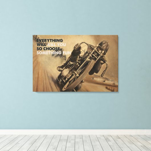 Alles zal je motorrijwiel met racescanvas doden canvas afdruk (Insitu (Houten vloer))