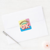 ALLES ZAL O.K. AFFIRMATIEQUOTES ZIJN VIERKANTE STICKER (Envelop)