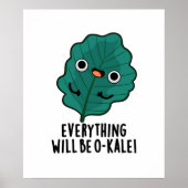 Alles zal O-kale Funny Veggie Pun zijn Poster (Voorkant)