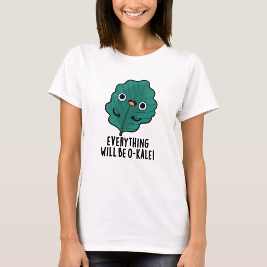Alles zal O-kale Funny Veggie Pun zijn T-shirt (Voorkant)