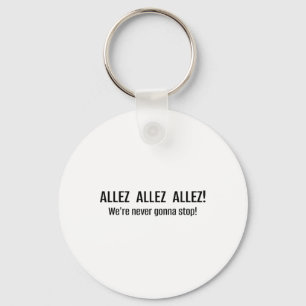 Allez Allez We Stop Nooit Soccer Kreet Li Sleutelhanger