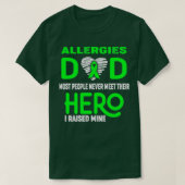 Allgies Pap die de meeste mensen nooit hun heldhaf T-shirt (Design voorkant)