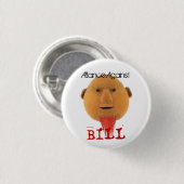 Alliance Against Bill Ronde Button 3,2 Cm (Voorkant /achterkant)