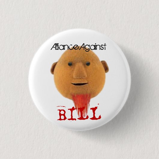 Alliance Against Bill Ronde Button 3,2 Cm (Voorkant)