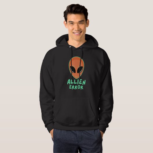Allien error face galaxy creature joke humor quote hoodie (Voorkant volledig)