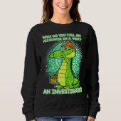 Alligator Investigator Saying Trui (Voorkant)