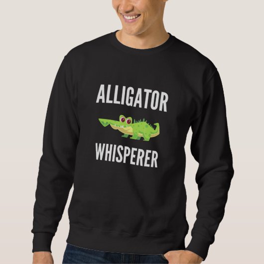 Alligator Whisperer Alligator Trui (Voorkant)