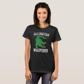 Alligator Whisperer Gator Crocodile Zoo Animal T-shirt (Voorkant volledig)