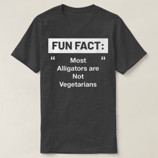 Alligators are Not Vegetarians Funny Animal Pun Hu T-shirt (Design voorkant)
