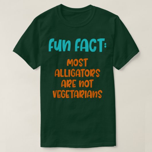 Alligators are Not Vegetarians Funny Animal Pun Hu T-shirt (Design voorkant)