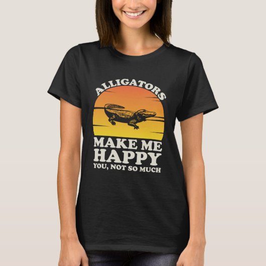 Alligators Make Me Happy Alligator Clothes Alligat T-shirt (Voorkant)
