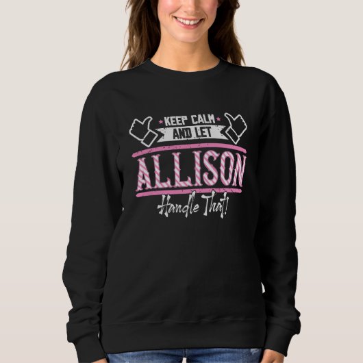 Allison Blijf Kalmpjes en laat Allison dat afhande Trui (Voorkant)