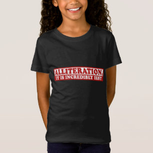 Alliteratie grappig creatief schrijven t-shirt