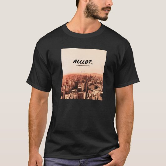 "Alllot" skyline T-Shirt! T-shirt (Voorkant)