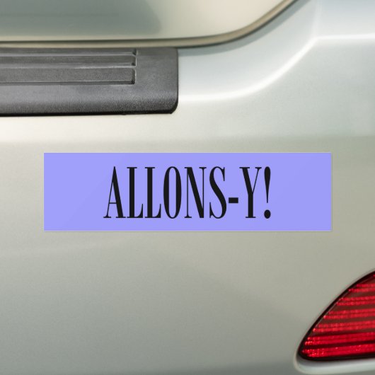 Allons-y! Bumpersticker (Op auto)