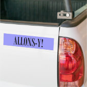 Allons-y! Bumpersticker (Op Truck)