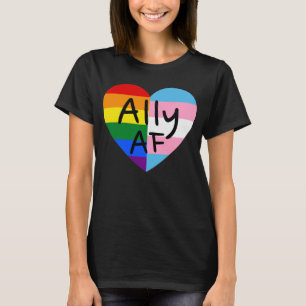 Ally AF III - LGBTQ Flag Gay Trans Queer Pride T-shirt
