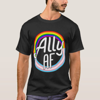 ALLY AF rans Flag Love Equality LGB Pride Flag T-shirt