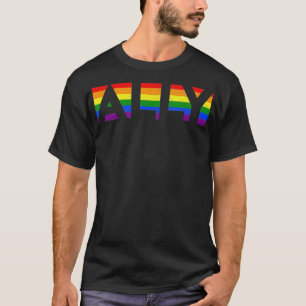 ALLY LGBTQ Rainbow Pride Flag Lesbian Gay  T-shirt
