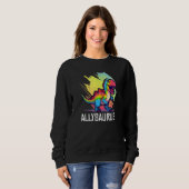 Allysaurus Dinosaur Funny Dino Graphic Ally Equali Trui (Voorkant volledig)