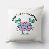 Almofada Poliéster Exercite Suas Curvas Kussen (Voorkant)