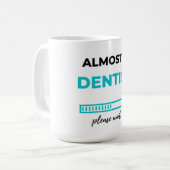 Almost A Dentist 2 Koffiemok (Voorkant links)