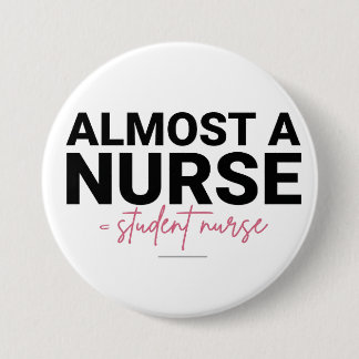 Almost a Nurse Student Nursing School Pink Script Ronde Button 7,6 Cm