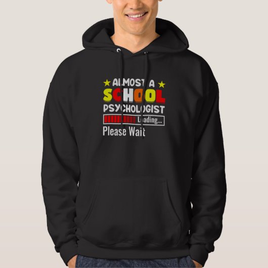 Almost A School Psychologist Psychology Teacher Gr Hoodie (Voorkant)