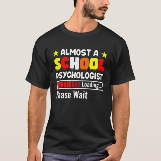 Almost A School Psychologist Psychology Teacher Gr T-shirt (Voorkant)