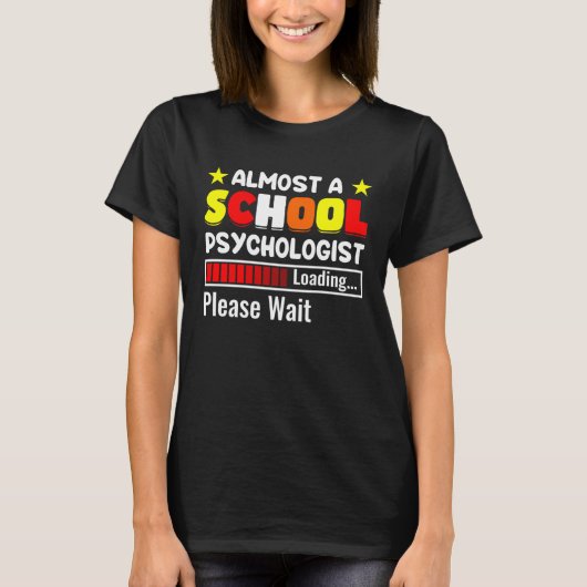 Almost A School Psychologist Psychology Teacher Gr T-shirt (Voorkant)