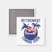 Almost Retired Retivation Coming Soon Funny Retiri Magneet (Voorkant / Achterkant)