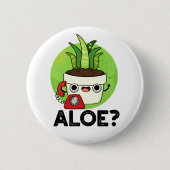 Aloe Funny Plant Hallo Ronde Button 5,7 Cm (Voorkant)