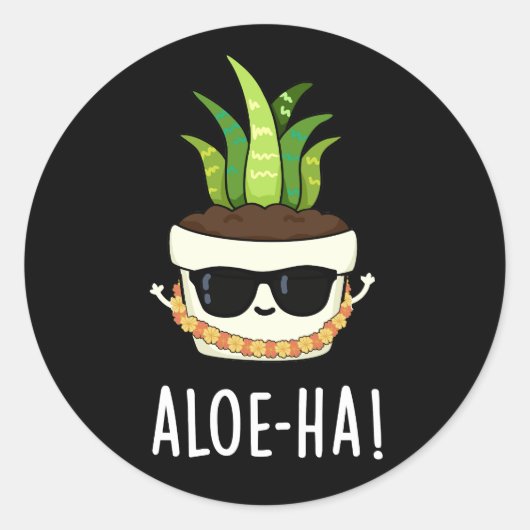 Aloe-ha Funny Hawaiian Plant Pun Dark BG Ronde Sticker (Voorkant)