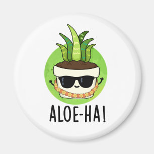 Aloe-ha Funny Hawaiian Plant Pun Magneet
