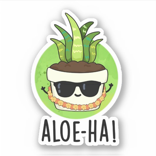 Aloe-ha Funny Hawaiian Plant Pun Sticker (Voorkant)