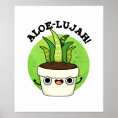 Aloe-llujah Funny Aloe Vera Pun Poster (Voorkant)
