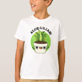 Aloe-llujah Funny Aloe Vera Pun T-shirt (Voorkant)