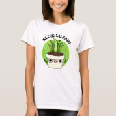 Aloe-llujah Funny Aloe Vera Pun T-shirt (Voorkant)