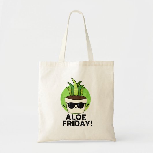 Aloe Vrijdag Funny Aloe Vera Plant Pun Tote Bag (Voorkant)