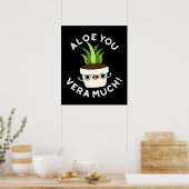 Aloe you Vera Veel Funny Plant Pun Dark BG Poster (Keuken)