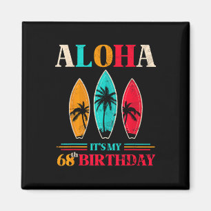 Aloha 68e verjaardag Hawaii Tropisch Strand Surfen Magneet