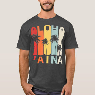 Aloha Aina Hawaii Onafhankelijkheidssoevereiniteit T-shirt