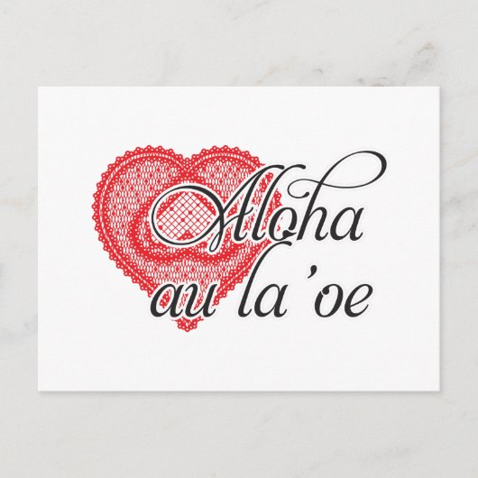 Aloha au la ' oe (Hawaiian) Briefkaart (Voorkant)