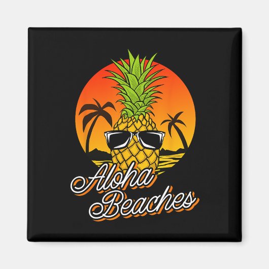 Aloha Beaches Ananas Cool Hawaiian Summ Magneet (Voorkant)