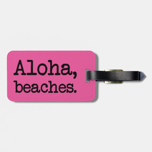 Aloha, Beaches grappig gezegde bagagelabel (Achterkant horizontaal)