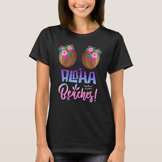 Aloha bezoekt Coconut Bra met Hawaiian Tropical F T-shirt (Voorkant)